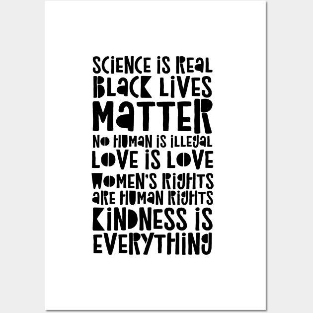 Science Is Real - Black Lives Matter - Love Is Love Wall Art by CatsCrew